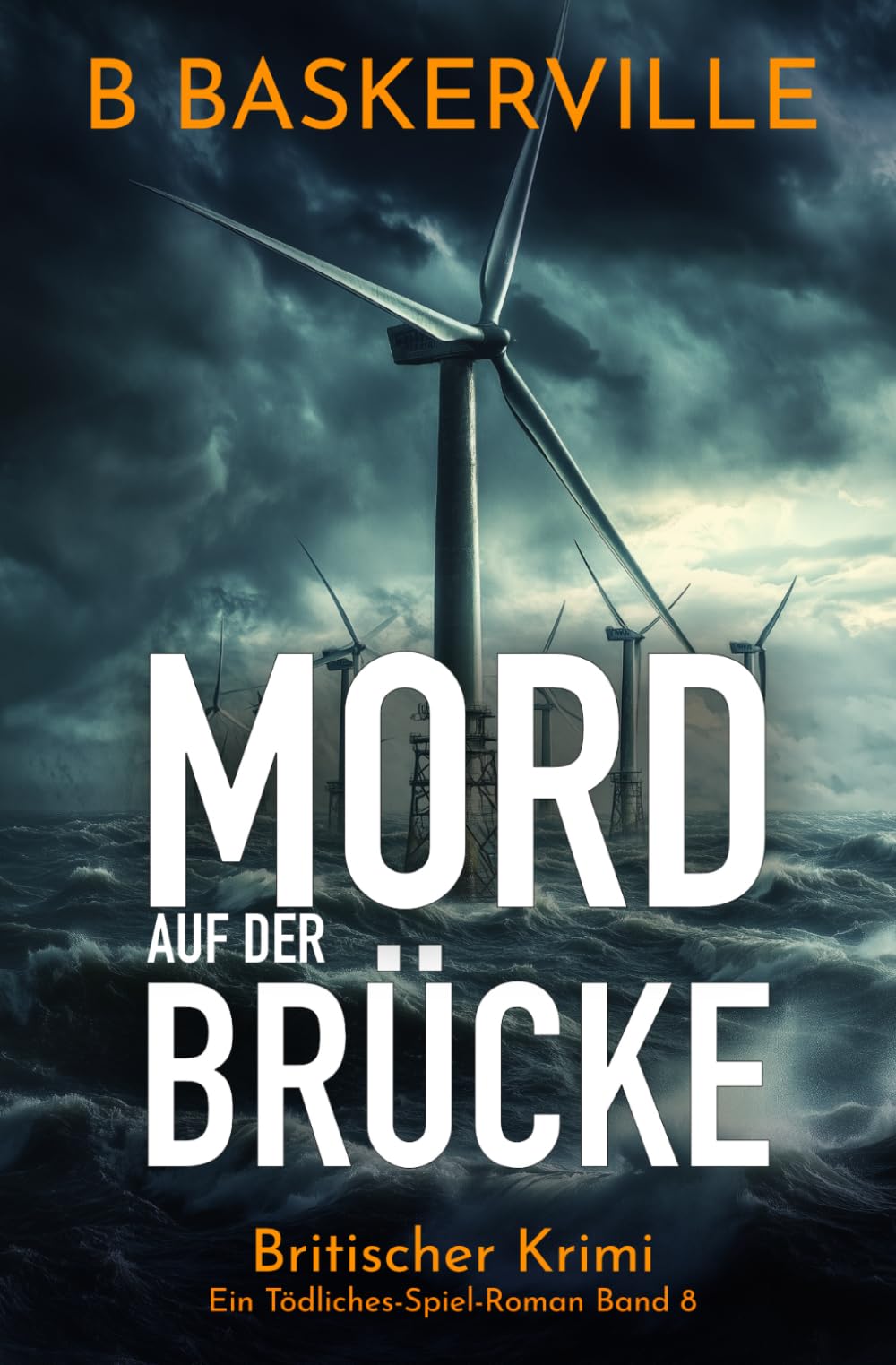 Mord Auf Der Brücke: Ein Tödliches-Spiel-Roman Band 8