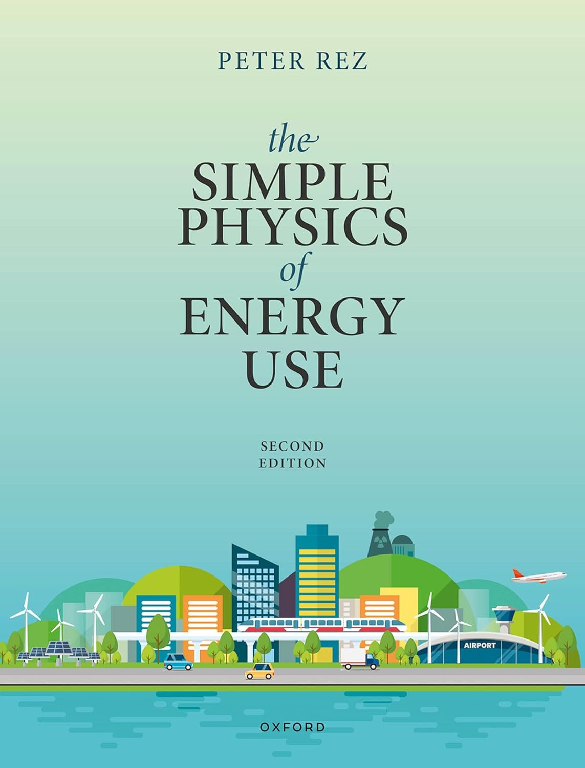The Simple Physics of Energy Use      2nd Edition