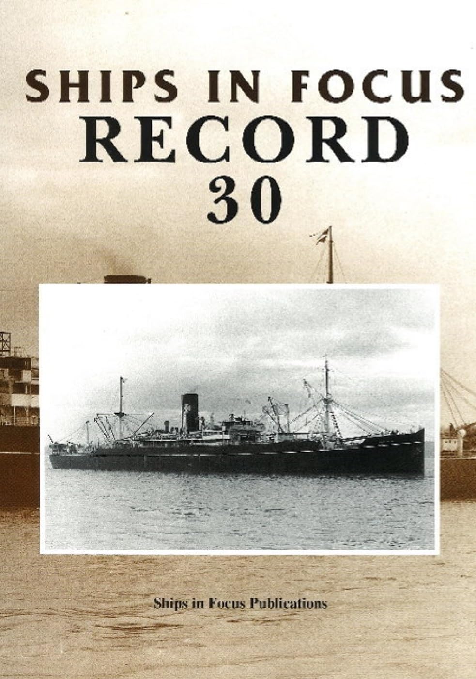 Ships in Focus RECORD 30