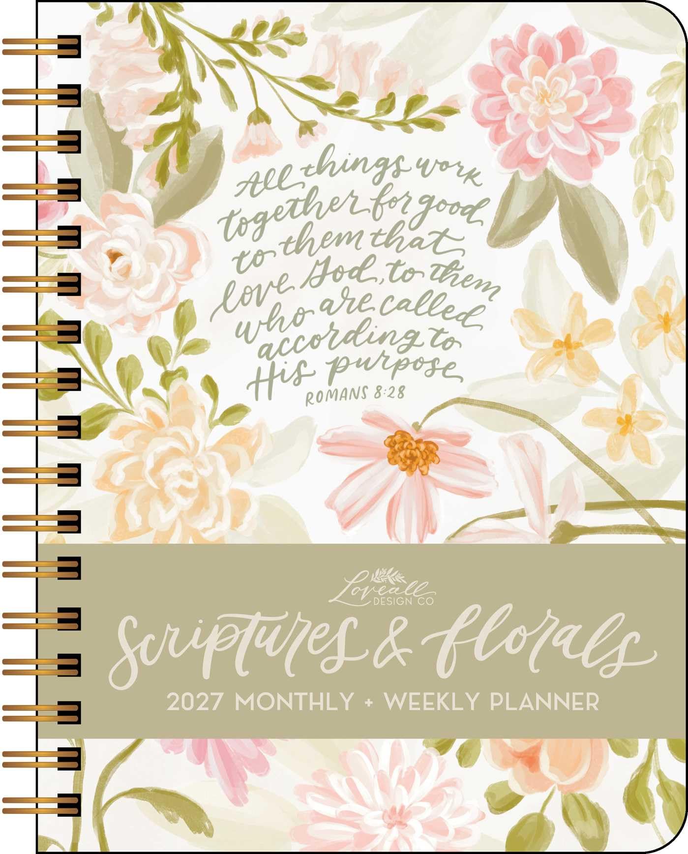 Scriptures and Florals 2027 Weekly/Monthly Planner Calendar