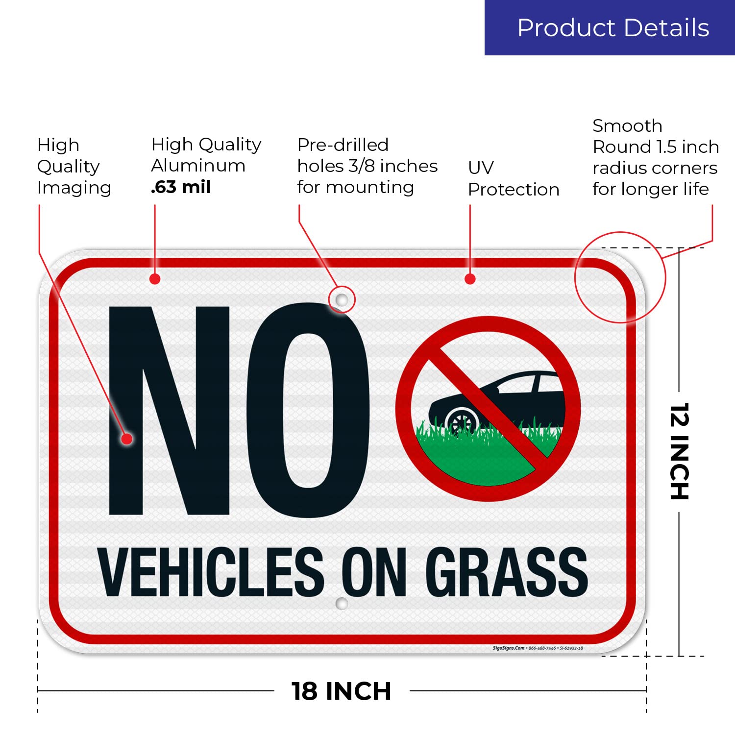 No Vehicles On Grass Sign, 12x18 Inches, 3M EGP Reflective .063 Aluminum, Fade Resistant, Made in USA