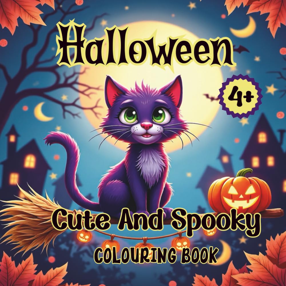 Cute Halloween Coloring Book for Children Ages 4+: Not-So-Scary Pumpkins, Ghosts, Witches, and Monsters to Color