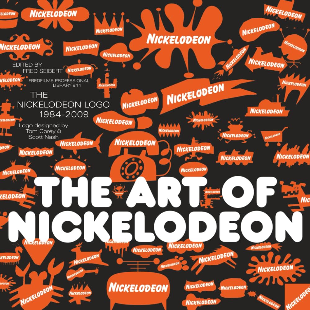The Art of Nickelodeon: The Nickelodeon Logo 1984-2009: Seibert
