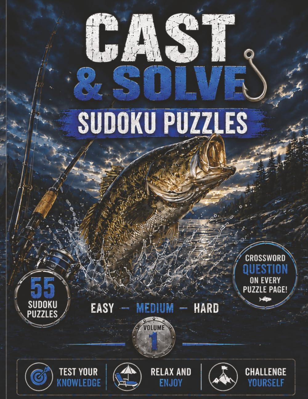 Cast & Solve: 55 Fishing-Themed Sudoku Puzzles & Crossword Clues on Every Page for Anglers and Outdoor Enthusiasts