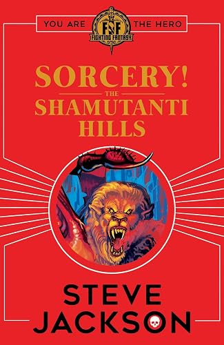 Fighting Fantasy: Sorcery! The Shamutanti Hills