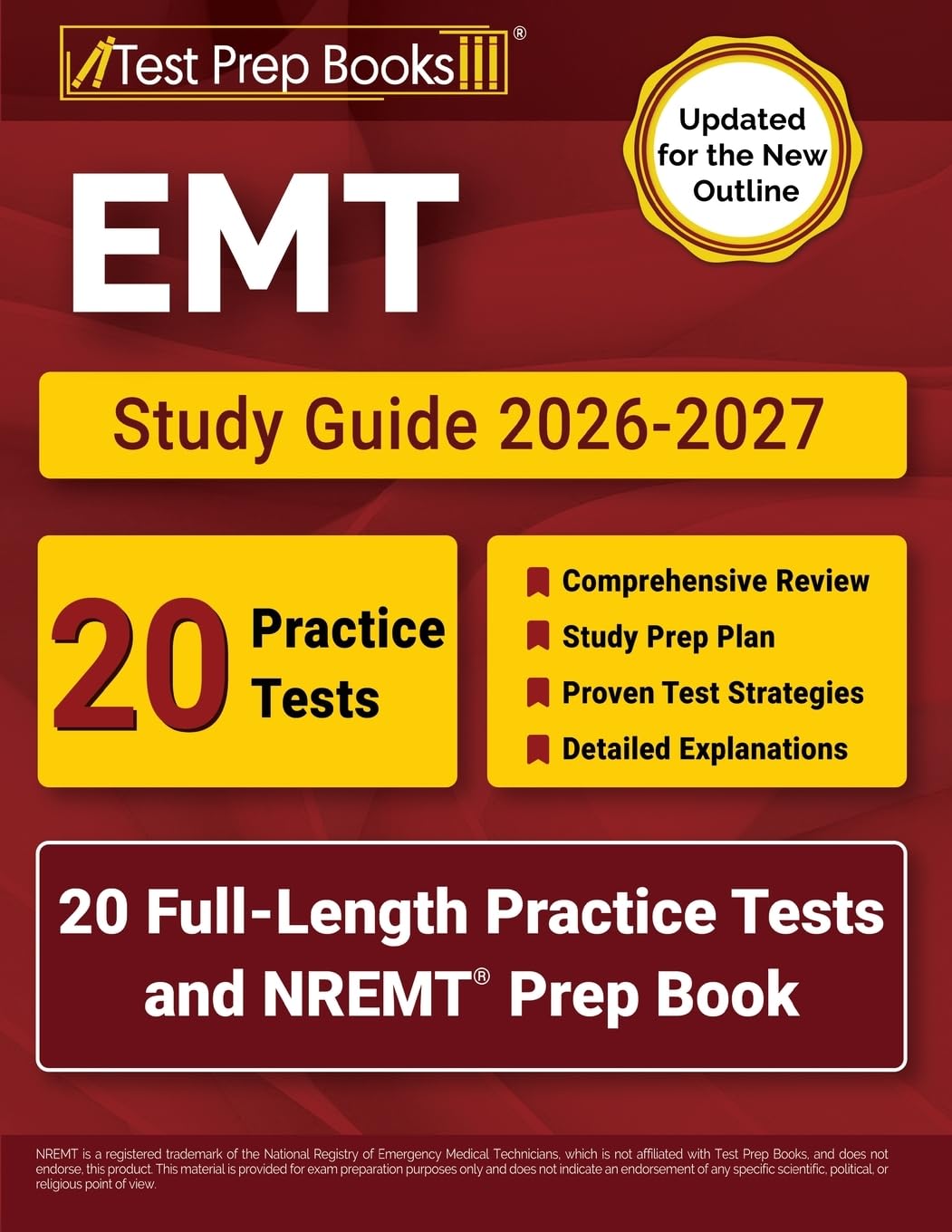 EMT Study Guide 2026-2027: 20 Full-Length Practice Tests and NREMT Prep Book: [Updated for the New Outline]