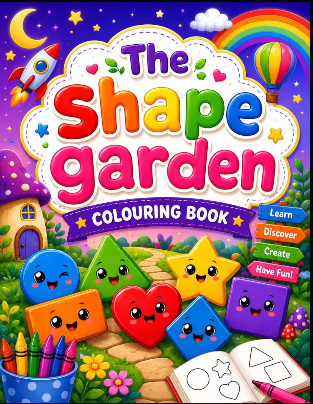 The Shape Garden: A Fun Shapes Coloring & Activity Book for Kids: Learn Circles, Squares, Triangles, and More Through Easy Coloring, Tracing & Shape ... for Toddlers and Preschoolers Ages 2–6