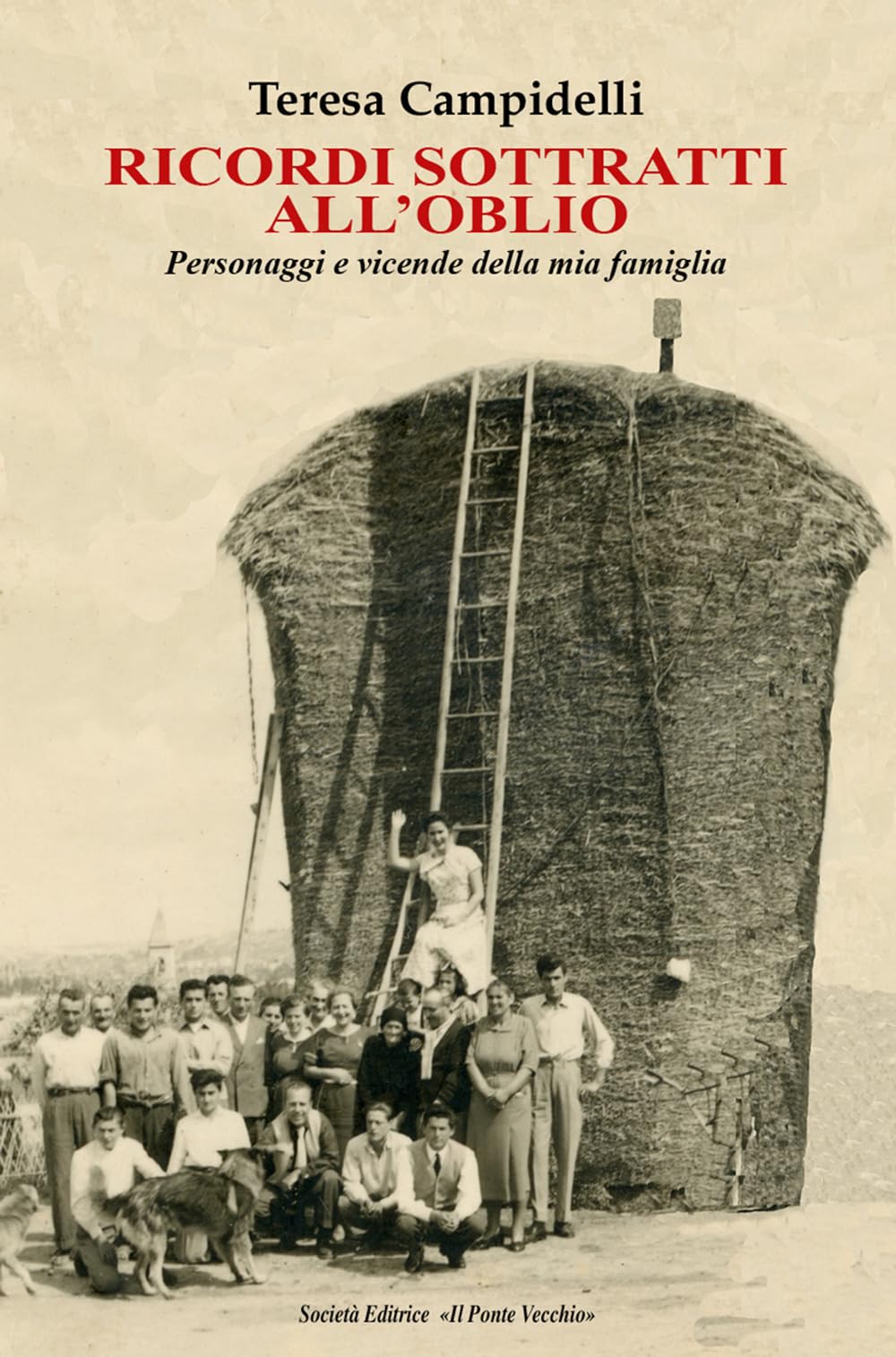 Ricordi Sottratti All'oblio. Personaggi E Vicende Della Mia Famiglia - 4