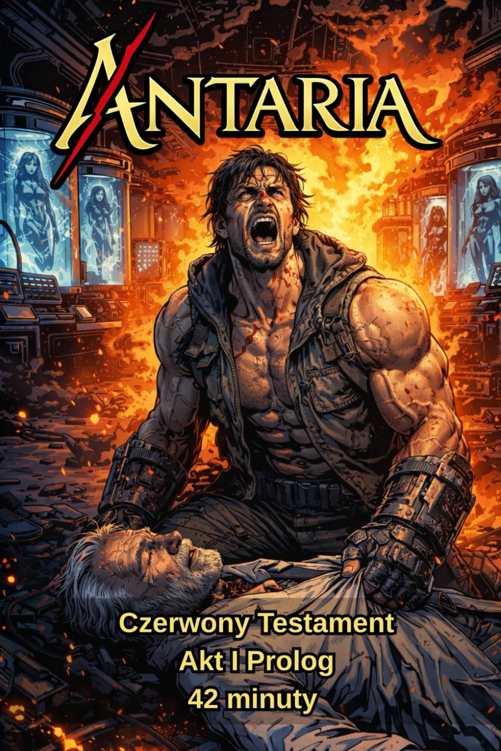 ANTARIA: Czerwony Testament – Akt I – Roz. 1 Prolog: 42 Minuty