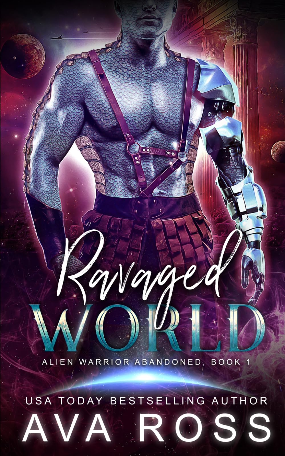 Ravaged World: Shattered Galaxies: 1 (Alien Warrior Abandoned)