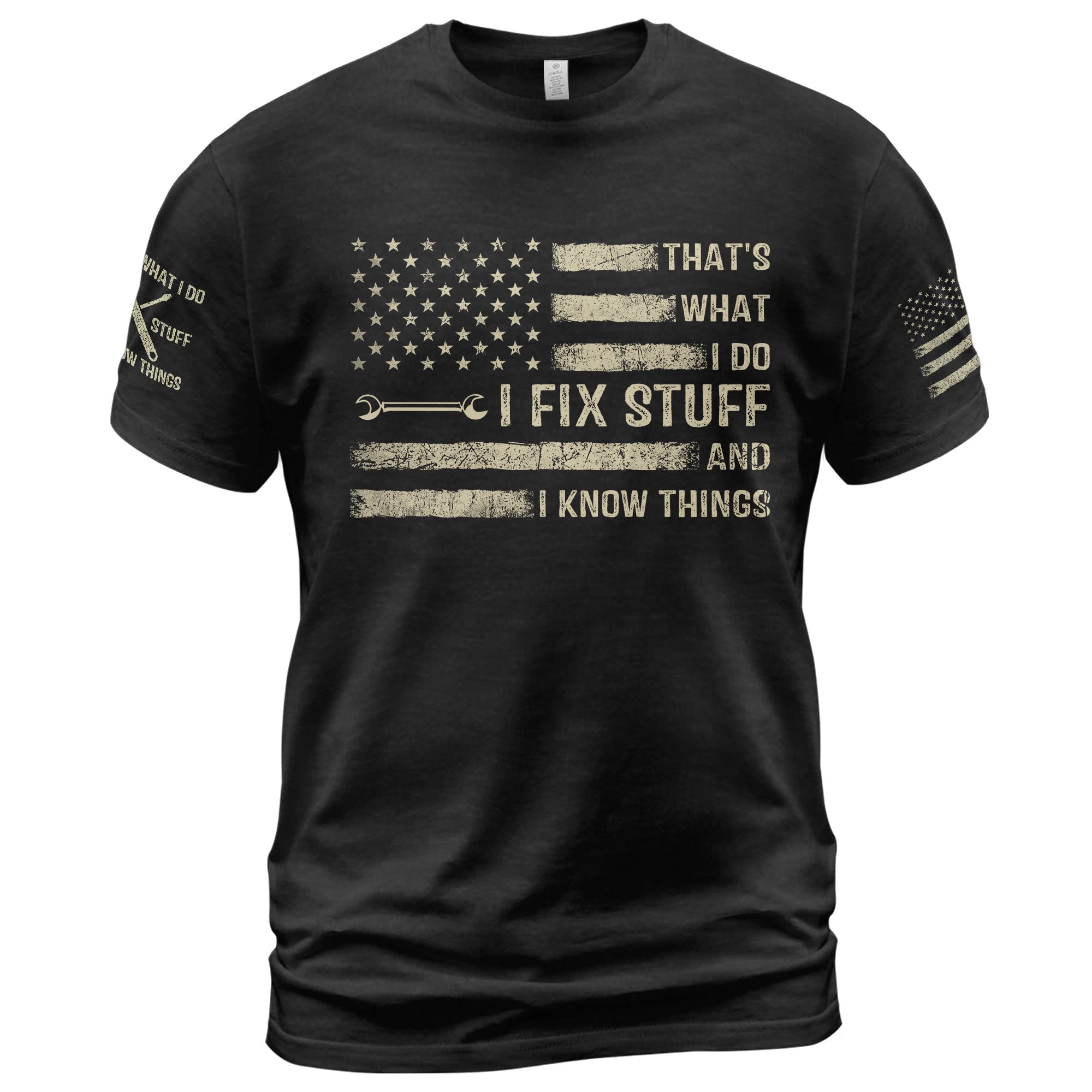 I Fix Stuff and Know Things Tshirt for Men, Mens Shirt I Fix Stuff, Thats What I Do I Fix Stuff Shirt