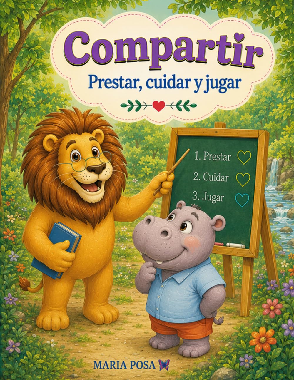 Compartir: Prestar, Cuidar y Jugar: Un cuento en español para niños que enseña a compartir y cómo tener amigos. Para preescolar, primeros grados.: 2 (Vamos hipopótamos)