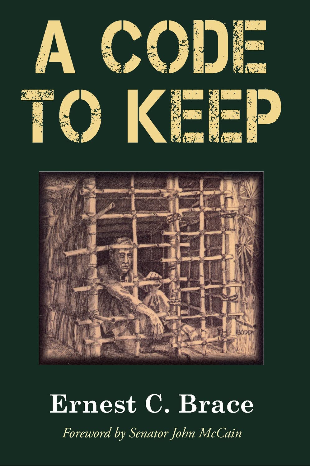 A Code to Keep: The True Story of America's Longest-Held Civilian POW in Vietnam