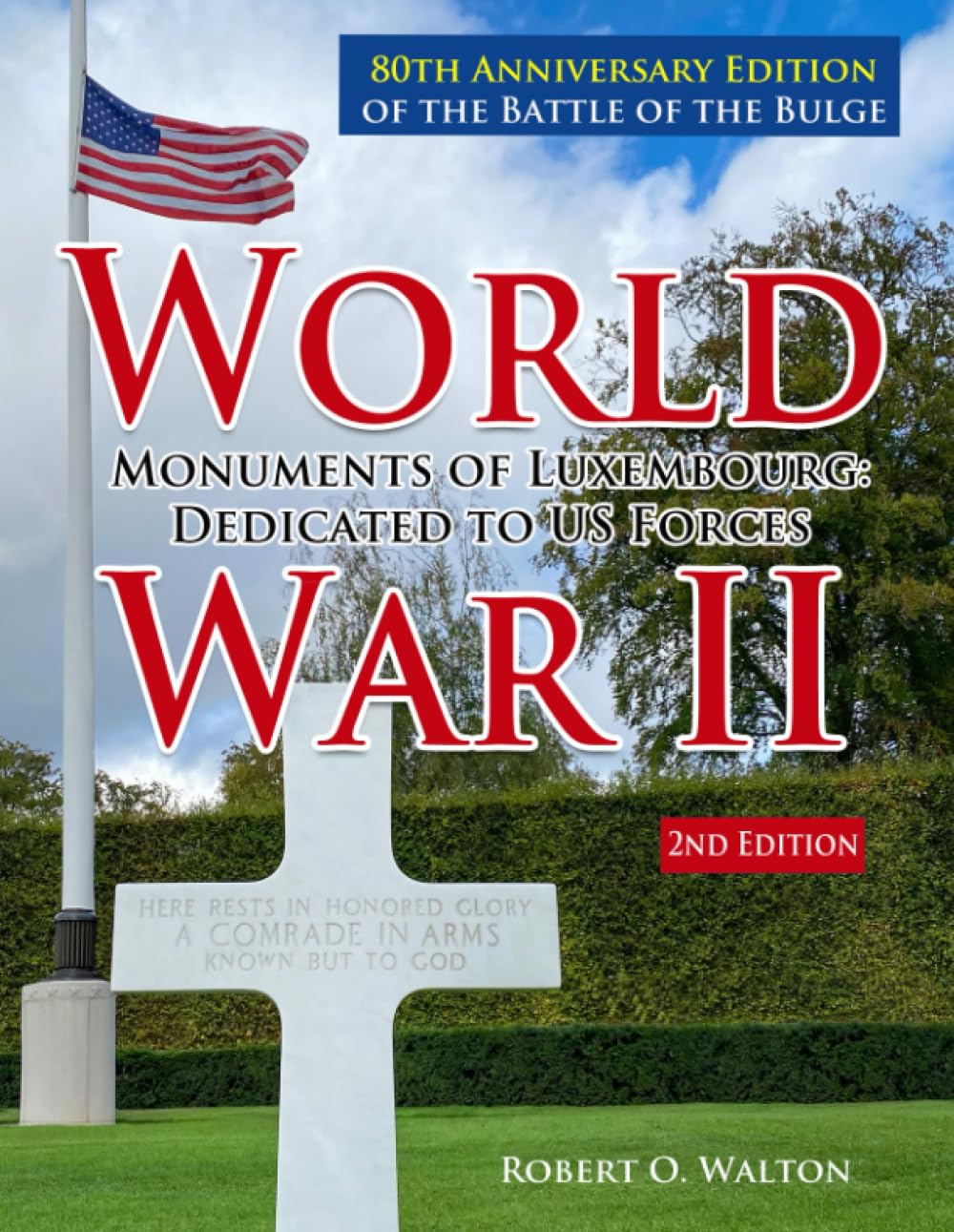 Trouver les monuments US au Luxembourg guide complet sur la Bataille des Ardennes 1944