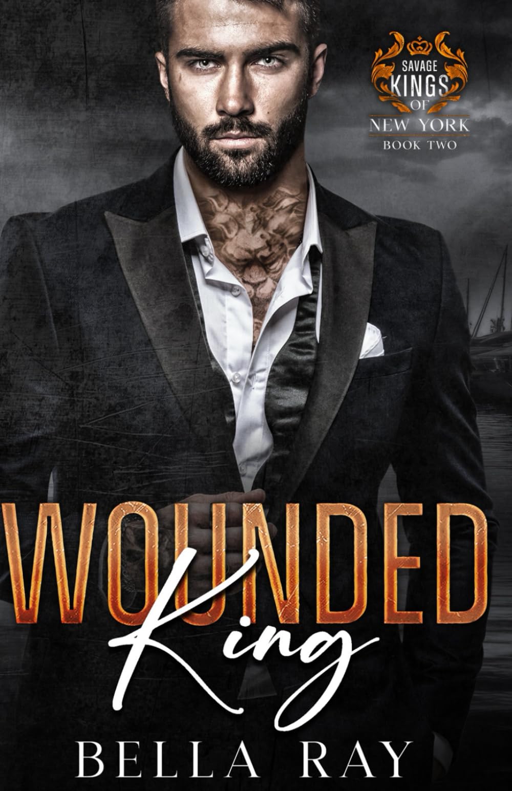 Wounded King: A Dark Mafia Romance: 3 (Savage Kings of New York)