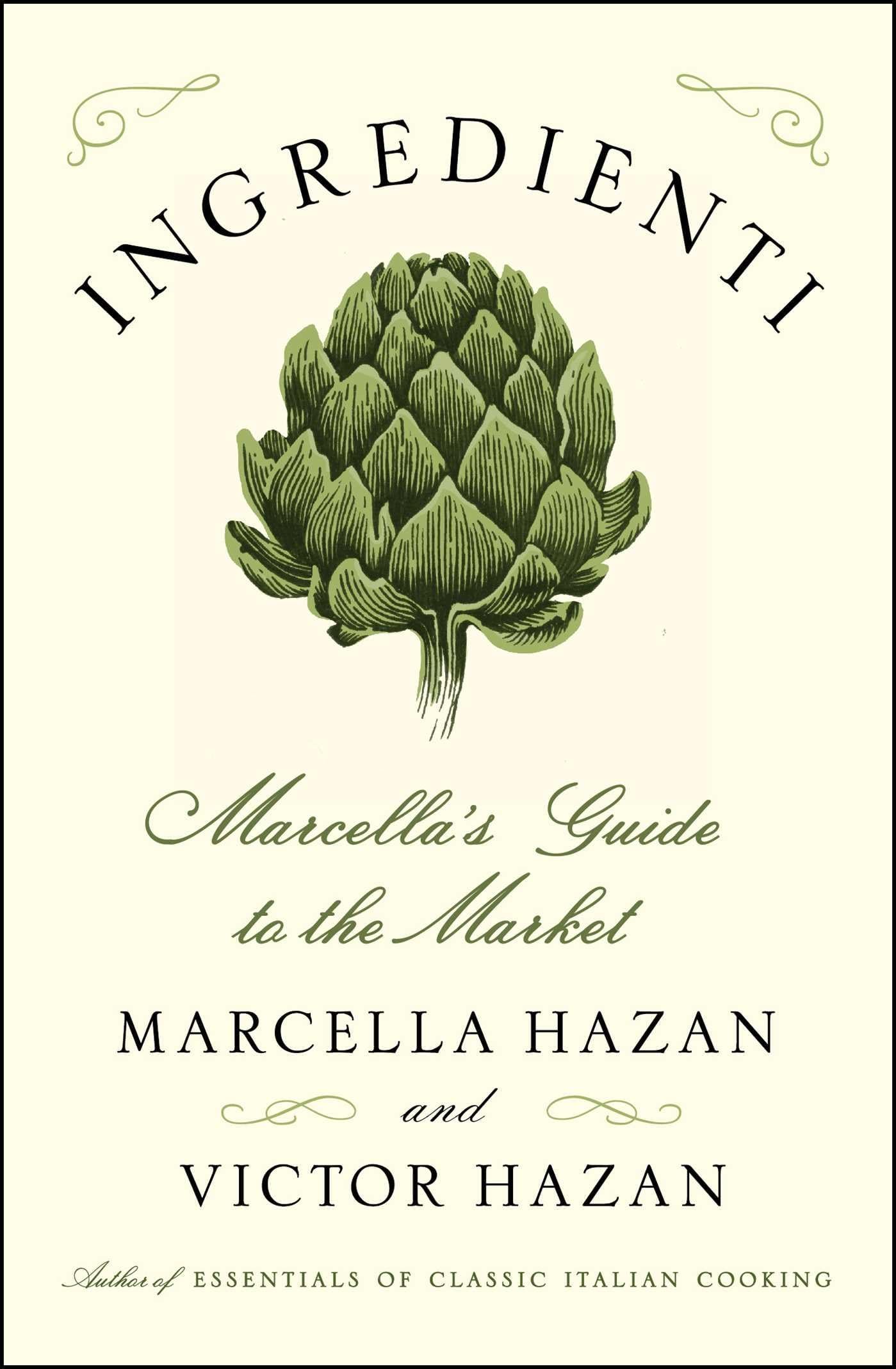Ingredienti: Marcella's Guide to the Market (A Cookbook Bestseller) Hardcover – 12 July 2016