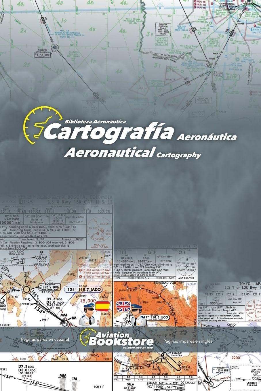 Cartografía Aeronáutica / Aeronautical Cartography: Manual bilingüe para hispanohablantes