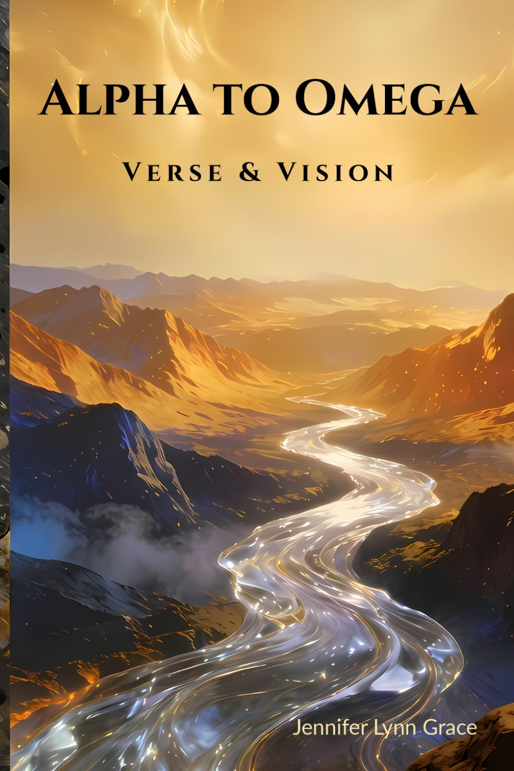 Alpha to Omega: Verse & Vision recueil de poésie et d'art