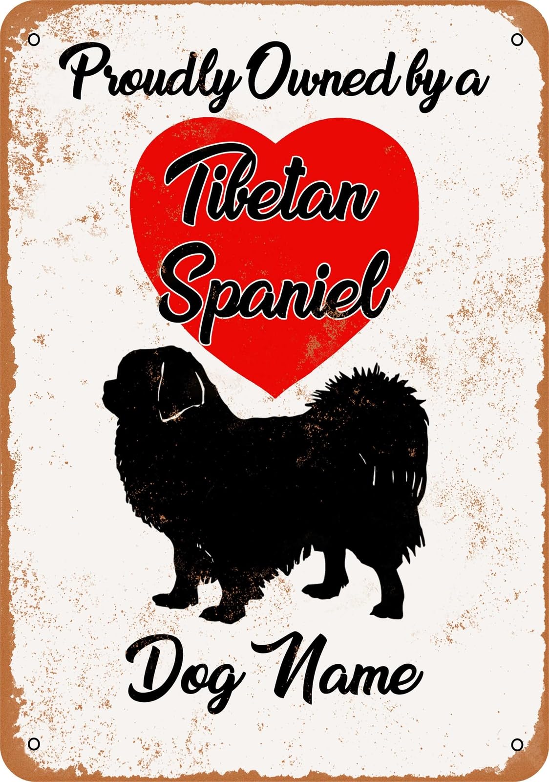 Miaomansenstore Metal Sign - Custom Dog Name - Tibetan Spaniel - Vintage Look Home Decor
