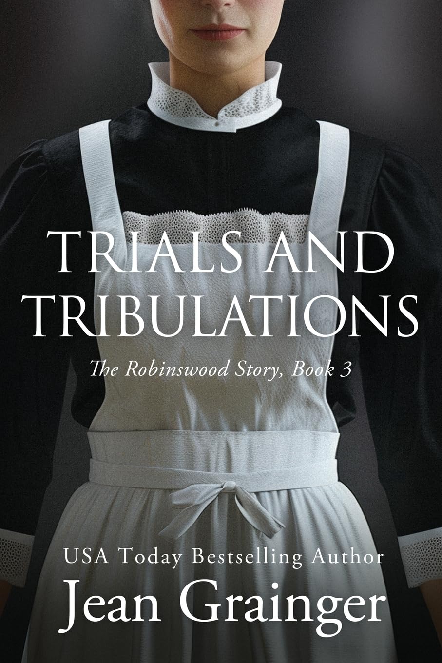 Trials and Tribulations: The Robinswood Story Book 3