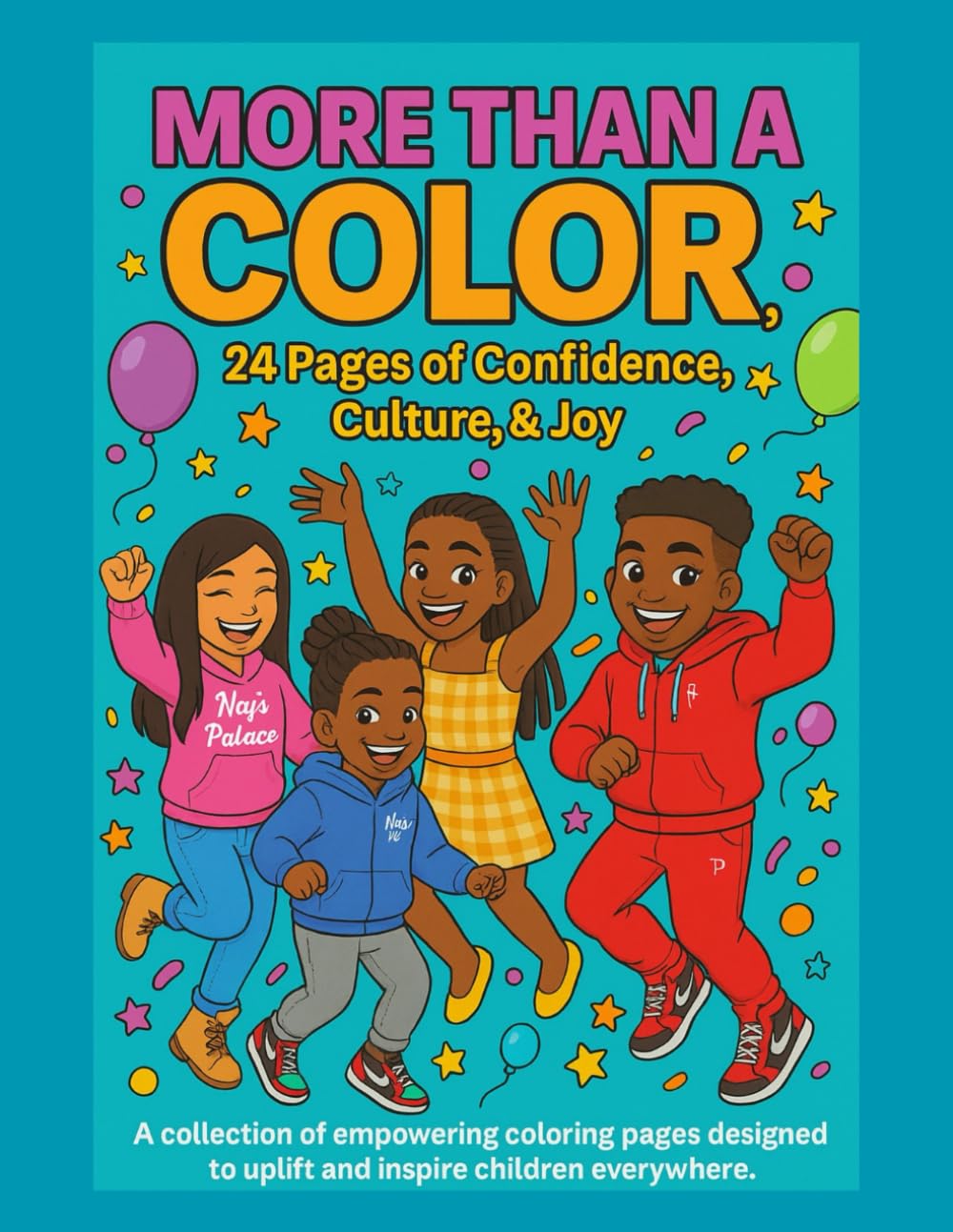 More Than A Color: 24 Pages of Confidence, Culture, & Joy