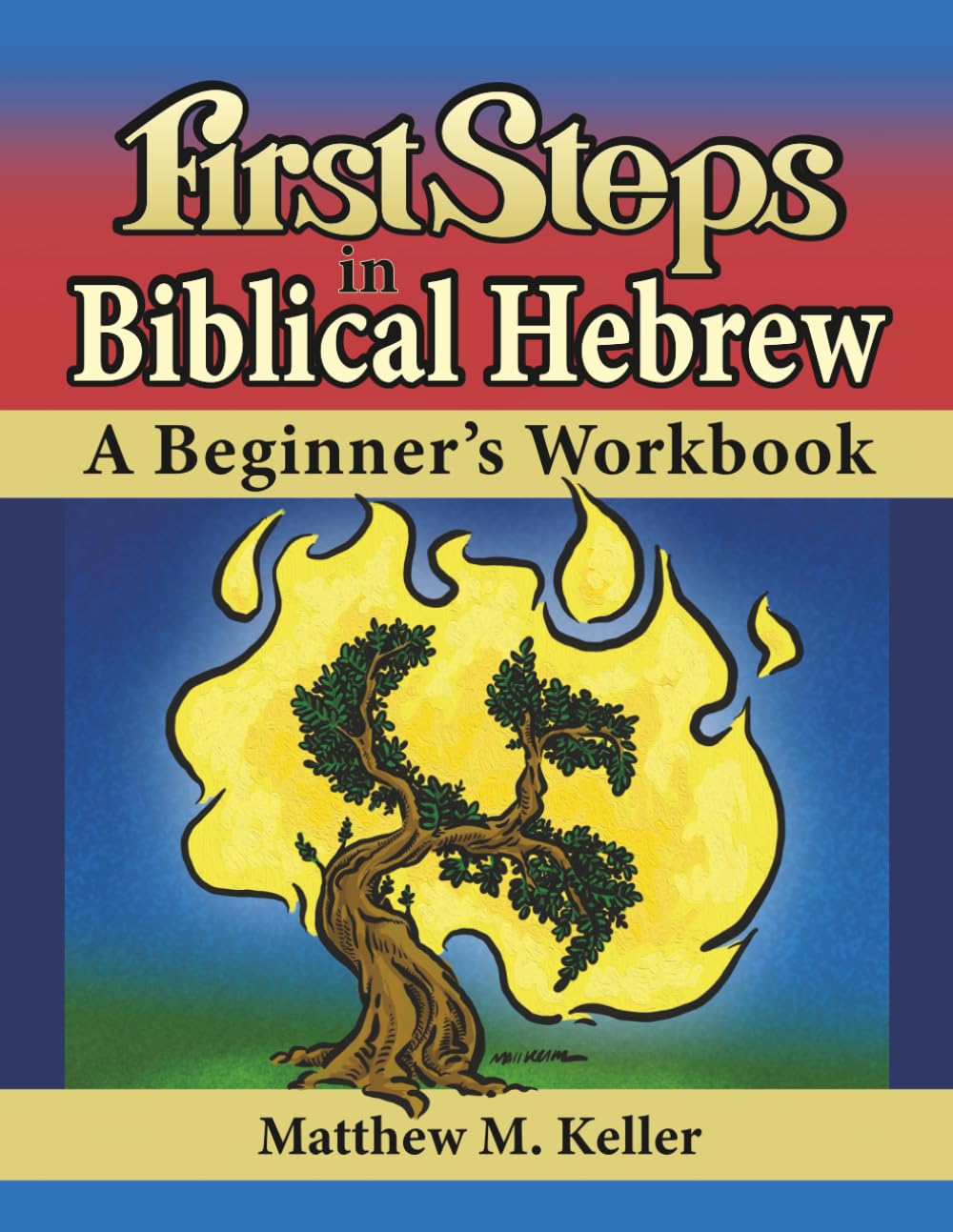 First Steps in Biblical Hebrew: A Beginner's Workbook
