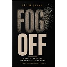 FOG OFF A Clarity Notebook for Neurodivergent Minds The Divergent Mind Series