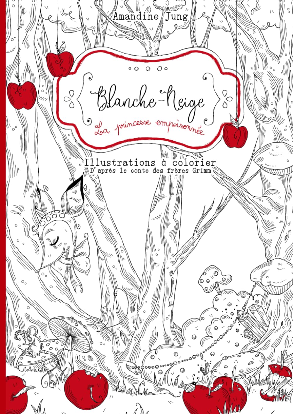 Blanche-Neige, la princesse empoisonnée (French Edition)