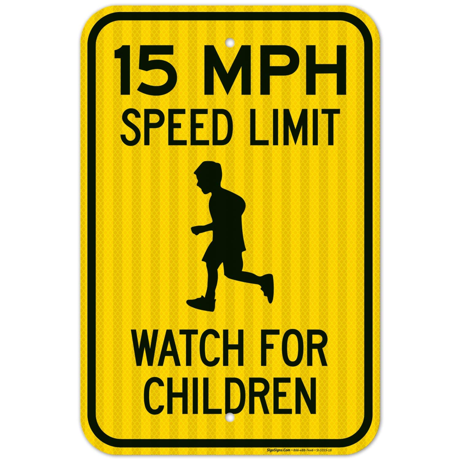 15 MPH Speed Limit Watch for Children Sign, Traffic Sign, 12x18 Inches, 3M EGP Reflective .063 Aluminum, Fade Resistant, Indoor/Outdoor Use, Made in