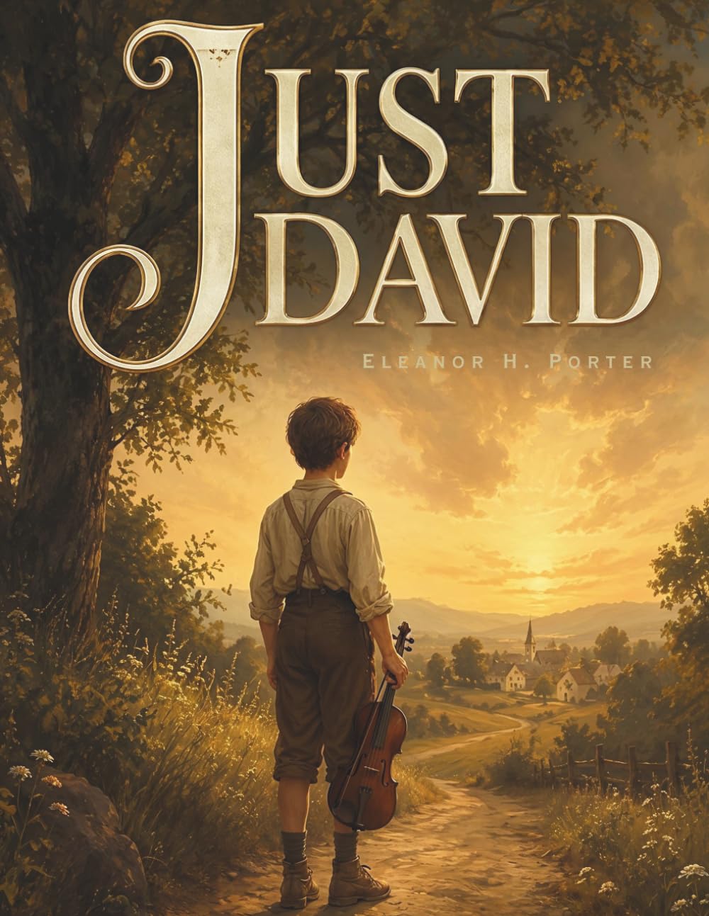 Just David: A Heartwarming Coming-of-Age Classic of Hope, Friendship and Music