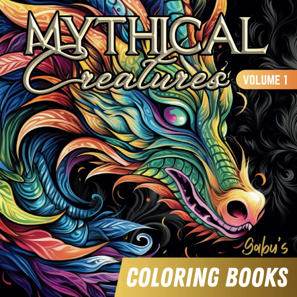 Coloring Book for Adults: Mythical Creatures Volume 1 | Gabu's Coloring Books
