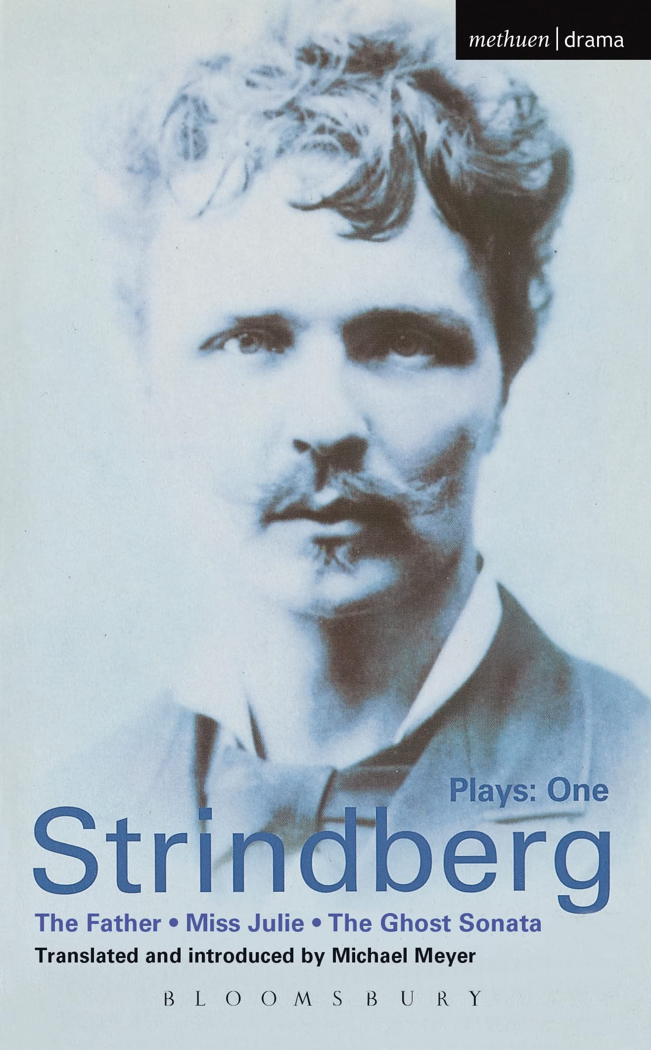 Strindberg Plays: One - "The Father", "Miss Julie", and "The Ghost Sonata"