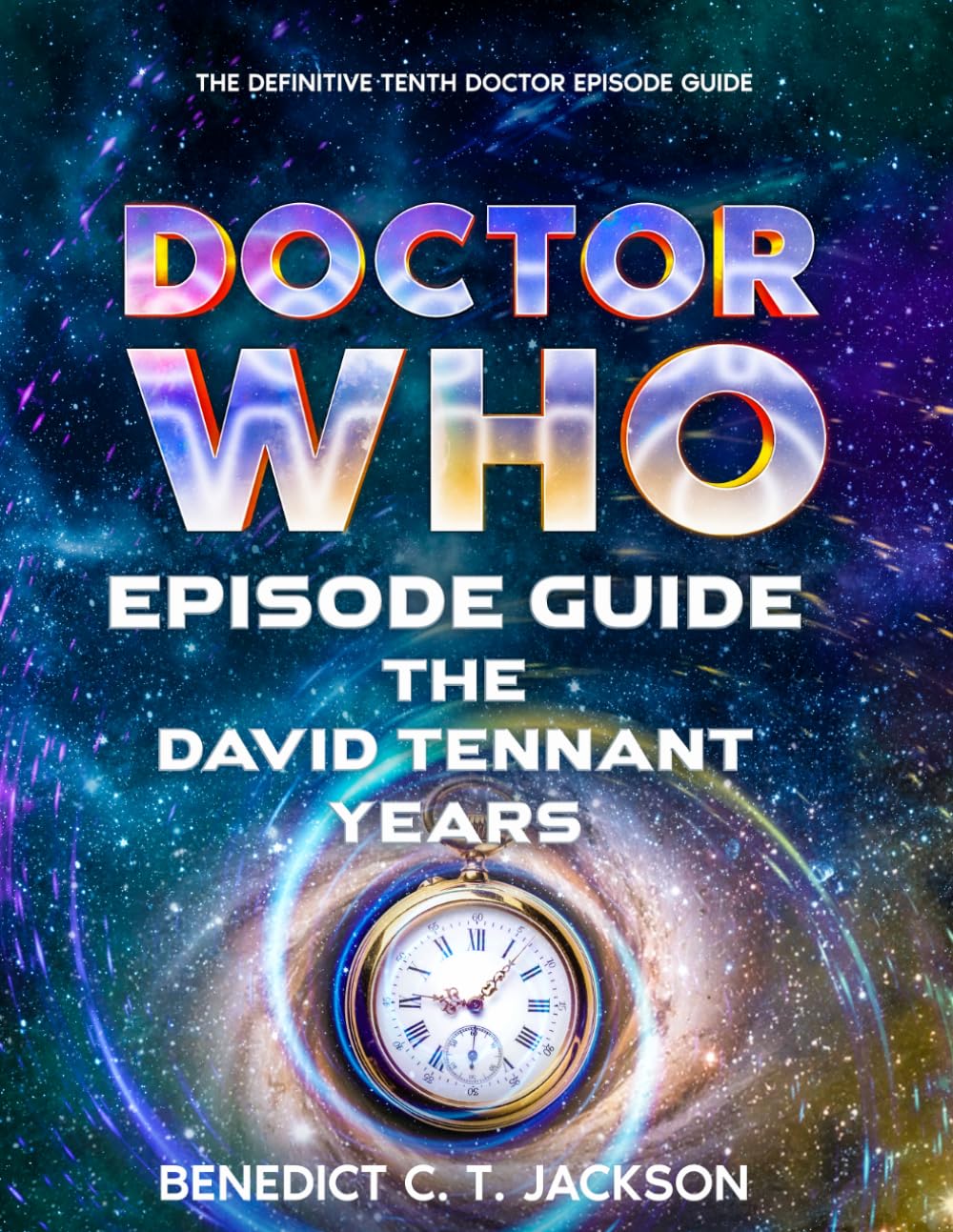 DOCTOR WHO EPISODE GUIDE THE DAVID TENNANT YEARS