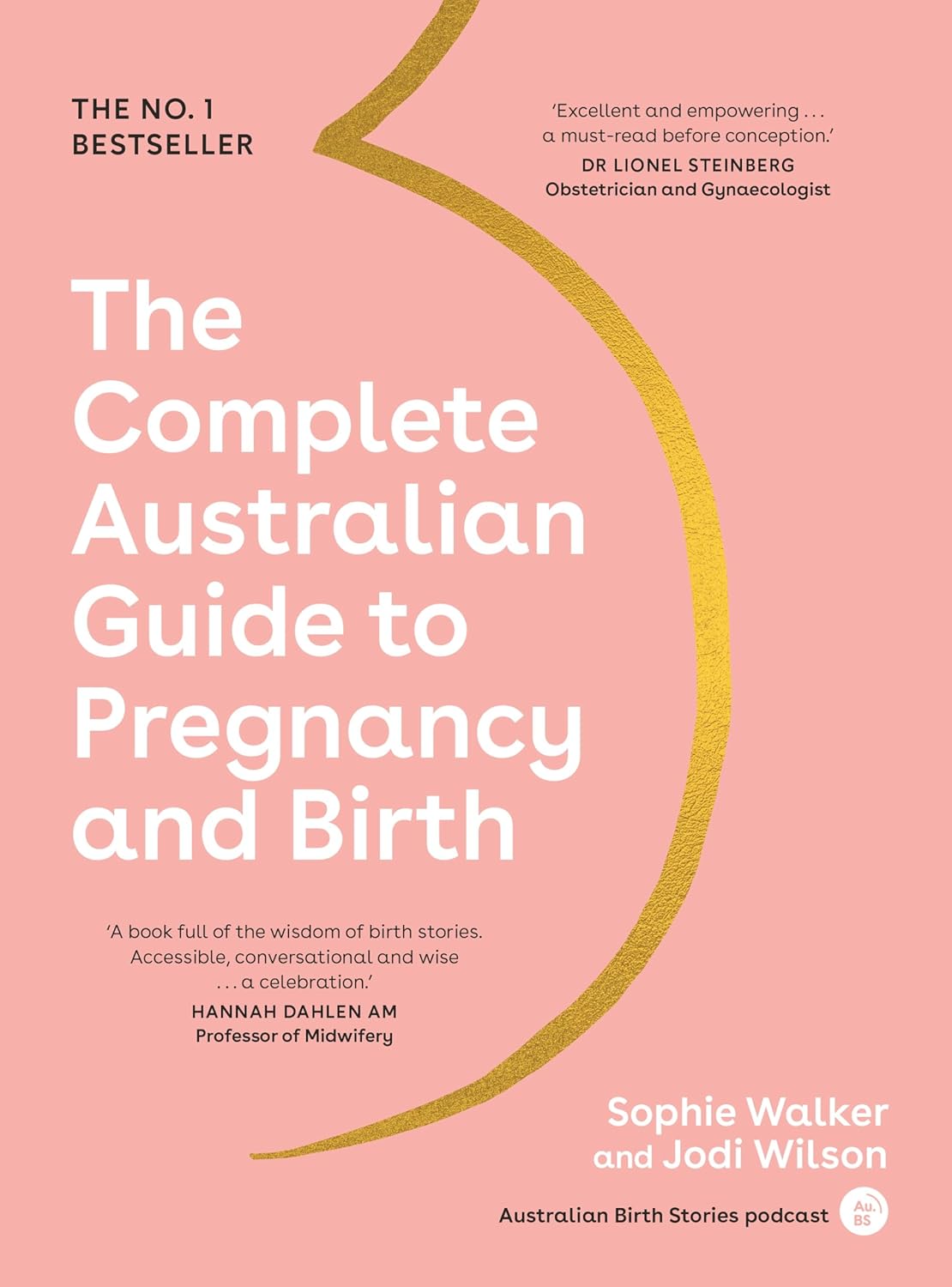 The Complete Australian Guide to Pregnancy and Birth      Paperback