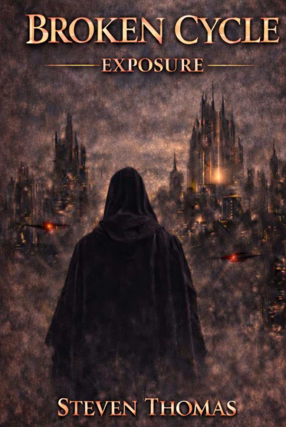 BROKEN CYCLE: EXPOSURE (The Broken Cycle Trilogy)