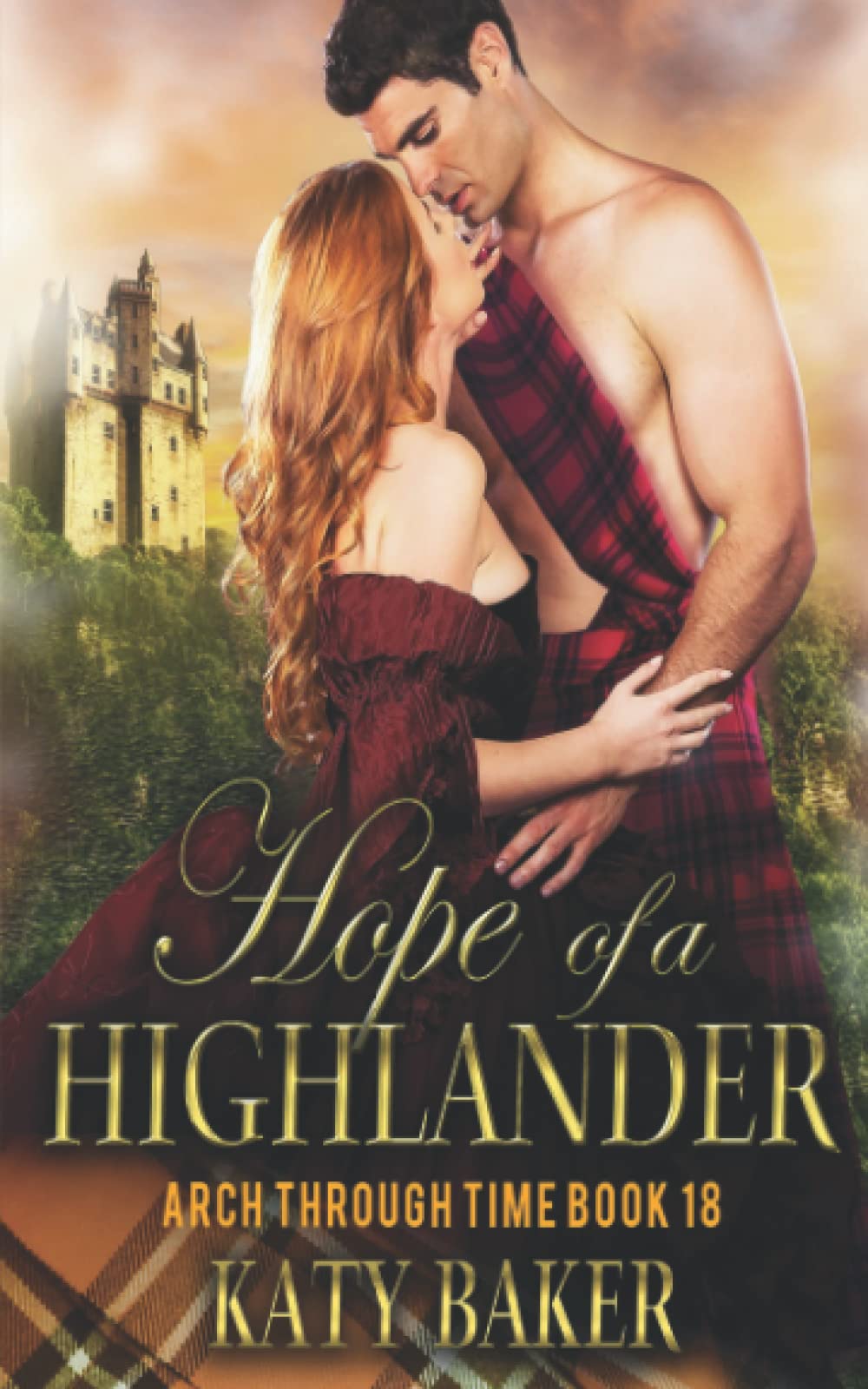 Hope of a Highlander: A Scottish Time Travel Romance (Arch Through Time)