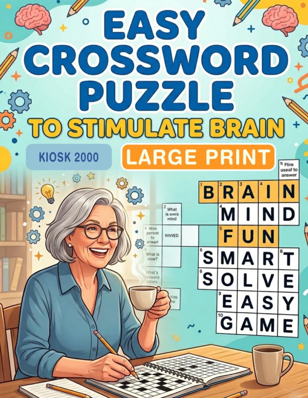 Easy Crossword Puzzle to Stimulate Brain: Crossword Puzzles for Dementia Patients. Funny Brain Exercises to Increase Cognitive Abilities (LARGE PRINT ... DEMENTIA PATIENTS) (Easy book for your Brain)