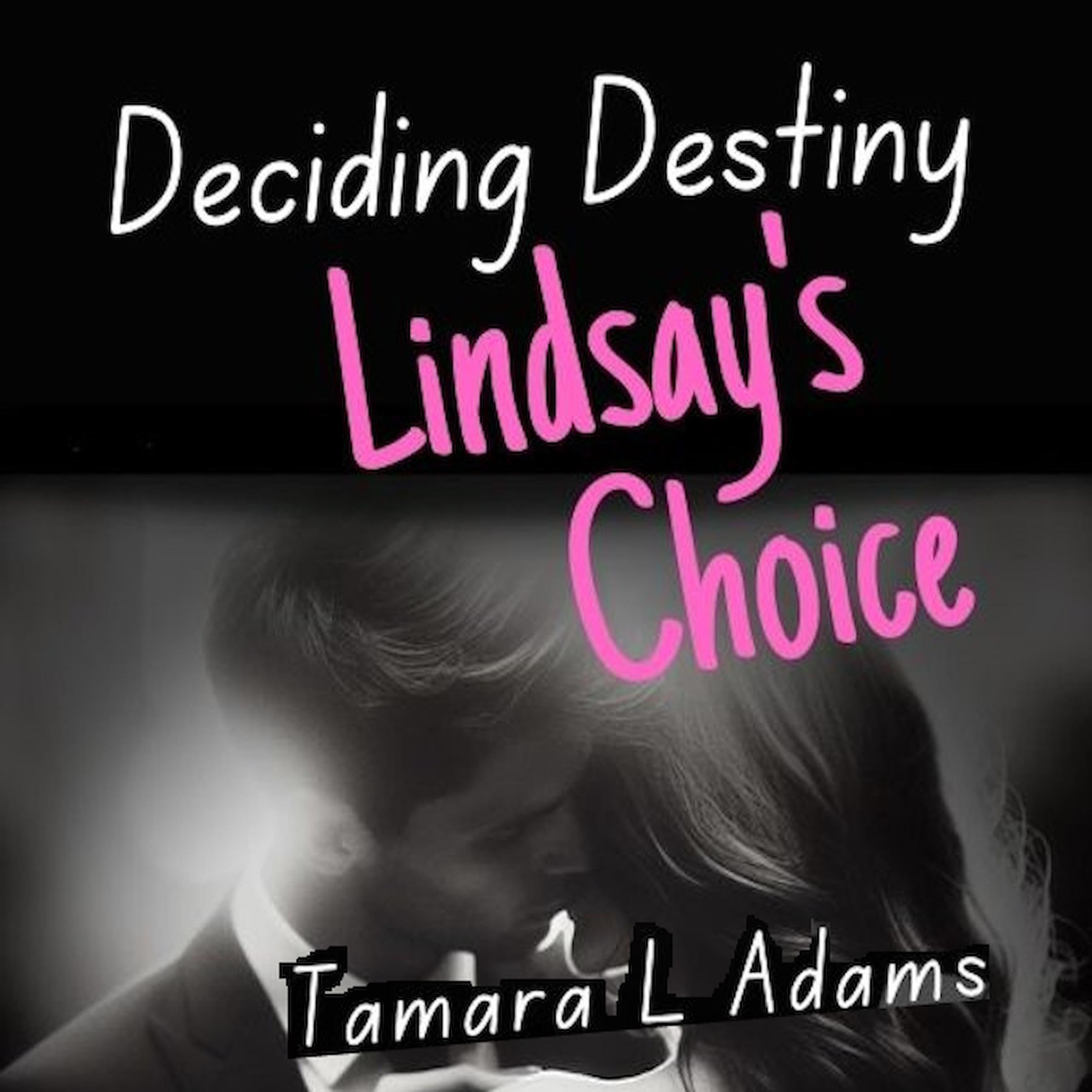 Cover art for Deciding Destiny: Lindsay's Choice