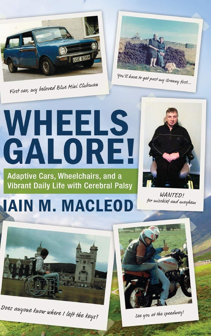 Buy Wheels Galore!: Adaptive Cars, Wheelchairs, and a Vibrant Daily Life with Cerebral Palsy — BookShops.in