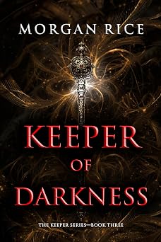 Keeper of Darkness The Keeper SeriesBook Three