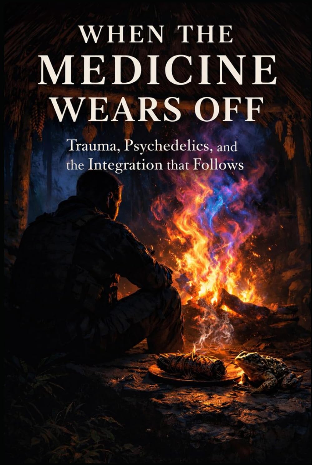 When the Medicine Wears Off: Trauma, Psychedelics, and the Integration That Follows