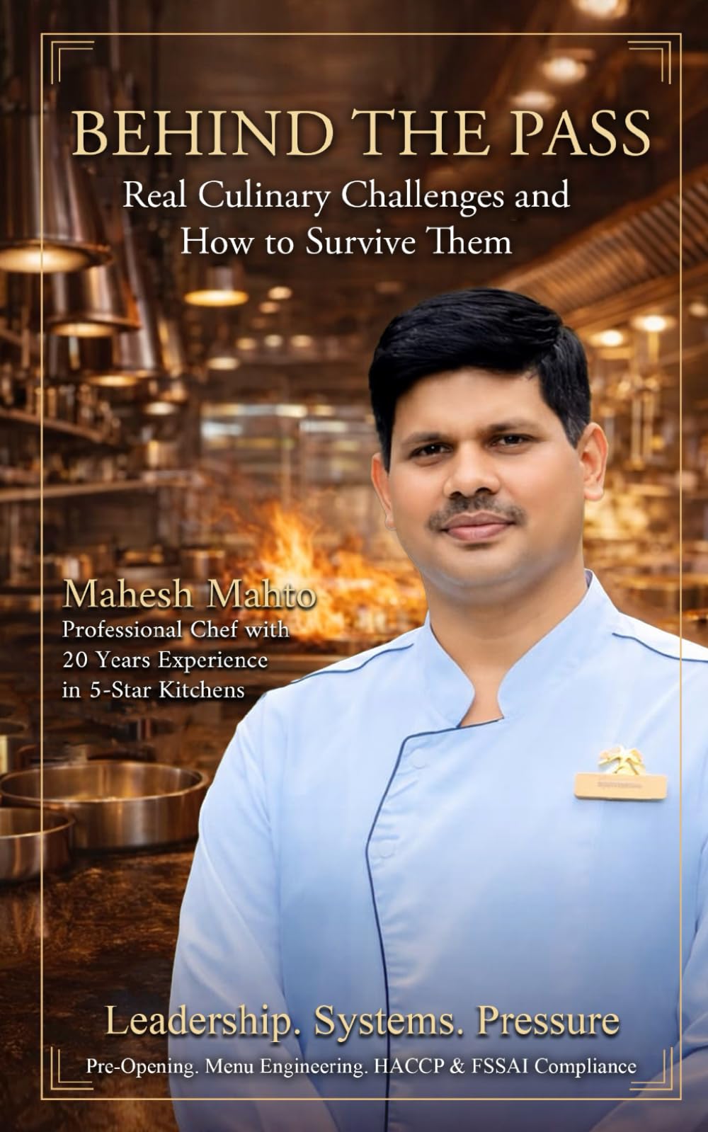 Behind the Pass: Real Culinary Challenges and How to Survive Them