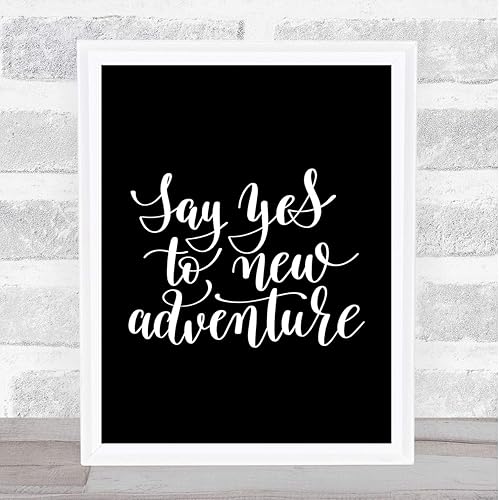 Miniatura 1 de Say Yes to Adventure - Impresión con cita en blanco y negro M
