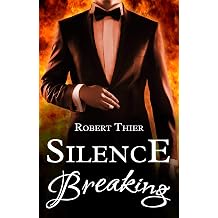 Silence Breaking Storm and Silence Saga