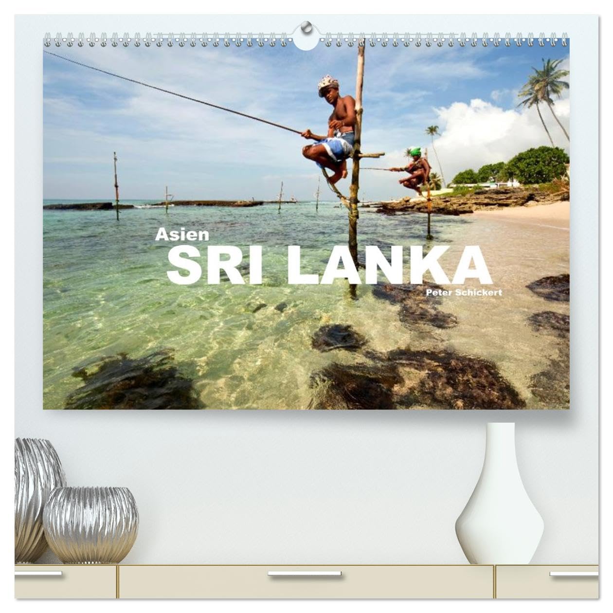 Asien - Sri Lanka (hochwertiger Premium Wandkalender 2026 DIN A2 quer), Kunstdruck in Hochglanz: Eine fotografische Traumreise durch das frühere Ceylon (CALVENDO Orte)
