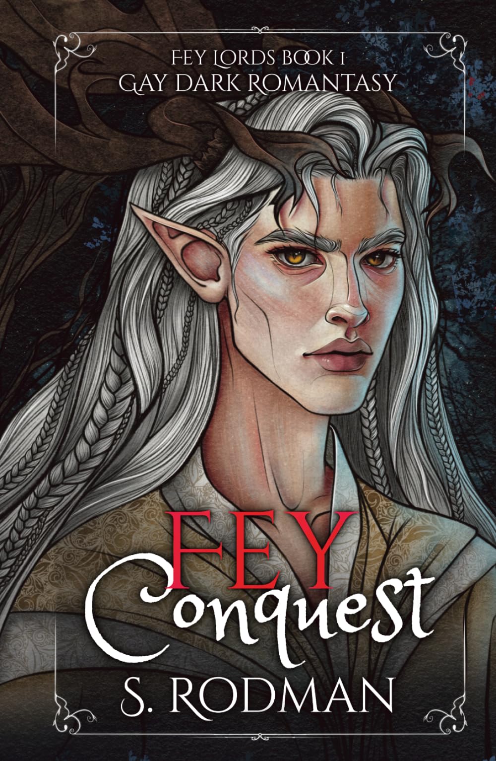 Fey Conquest: Gay Dark Romantasy (Fey Lords)