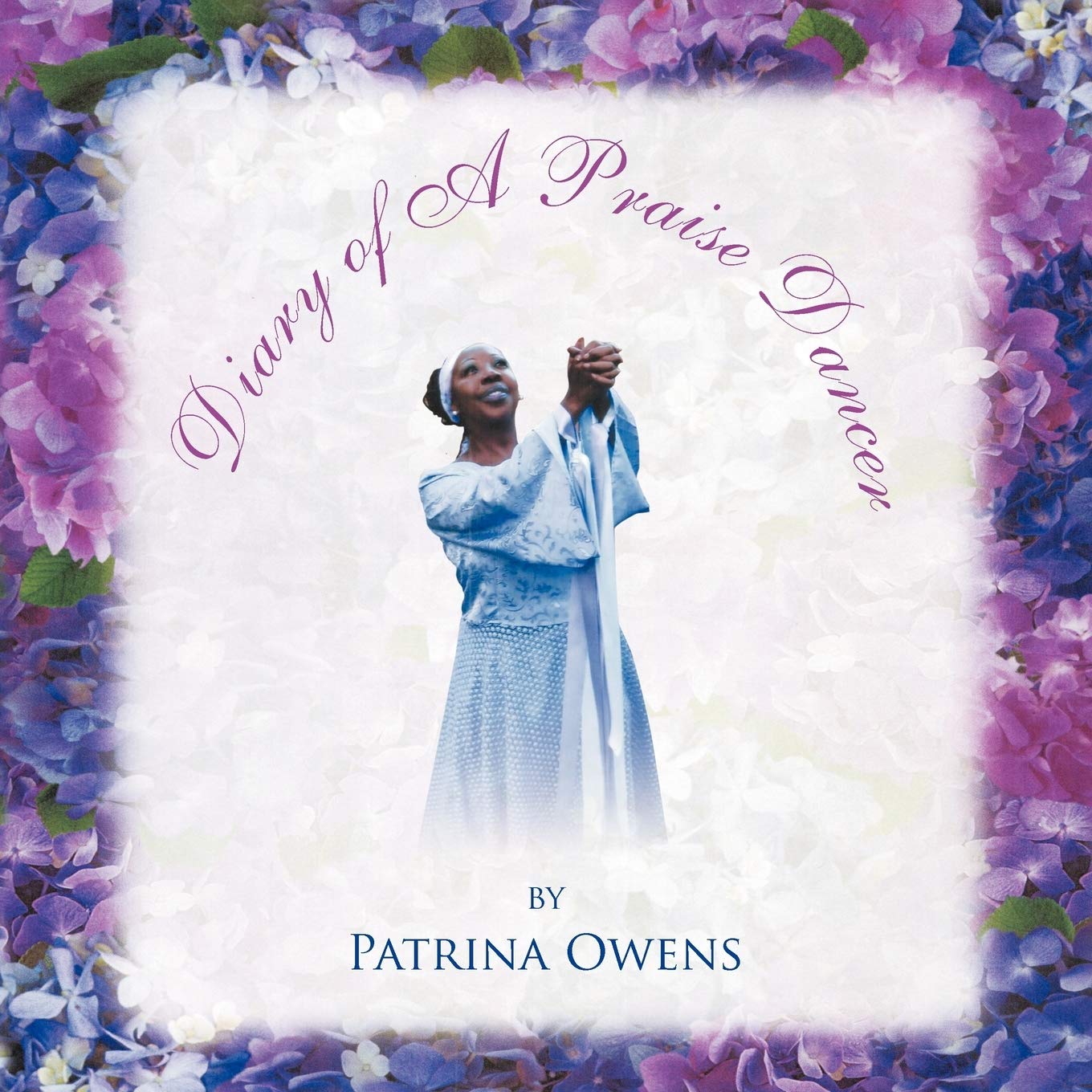 Diary of A Praise Dancer christian dance book paperback Patrina Owens