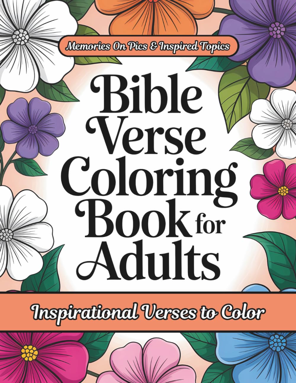 Bible Verse Coloring Book For Adults: Inspirational Verses To Color