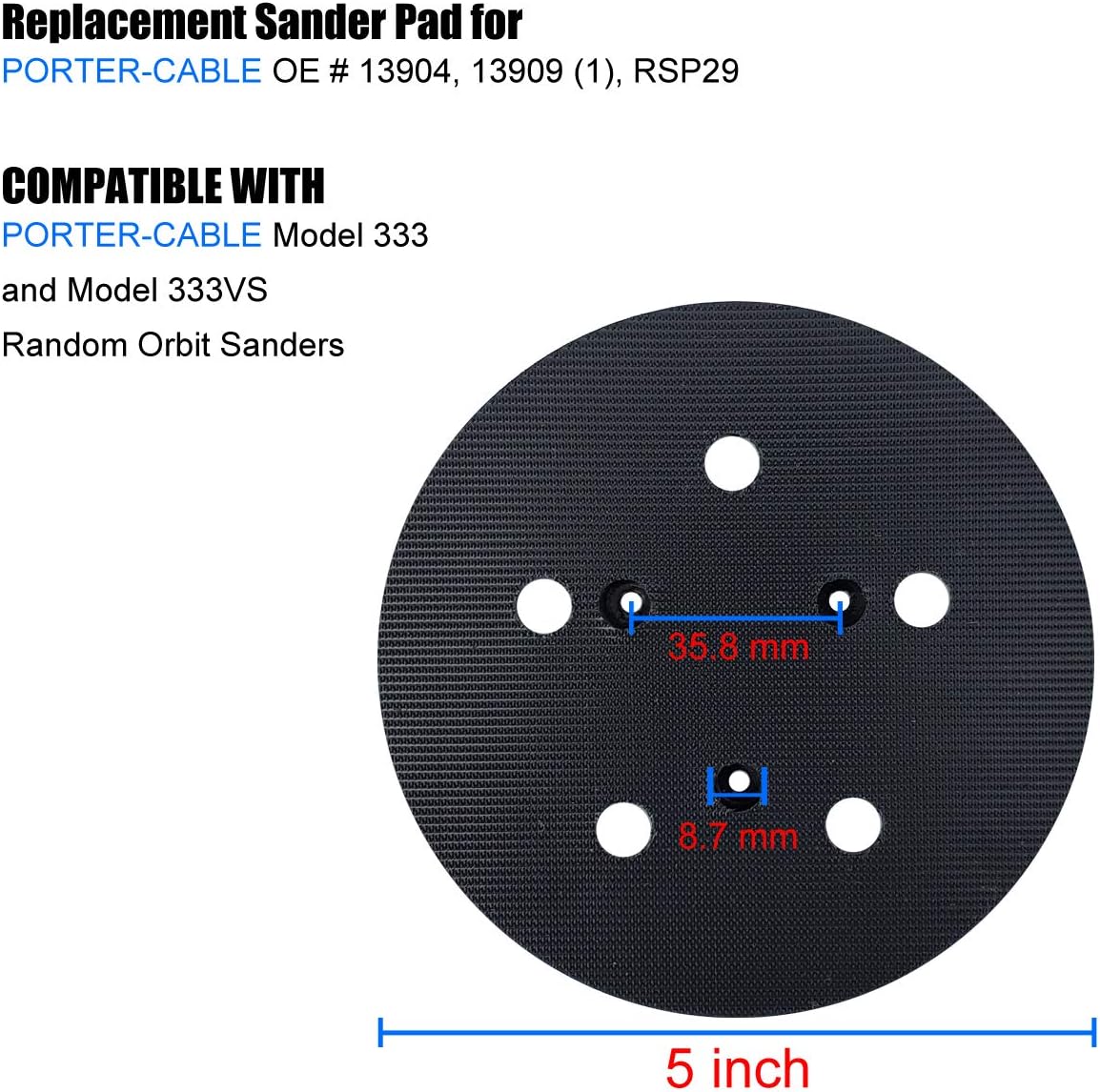 5" Sander Replacement Pad - Fit Porter Cable 333 and 333VS Random Orbit Sanders - Hook and Loop Replacement Pad for Porter Cable 13904 : Tools & Home Improvement