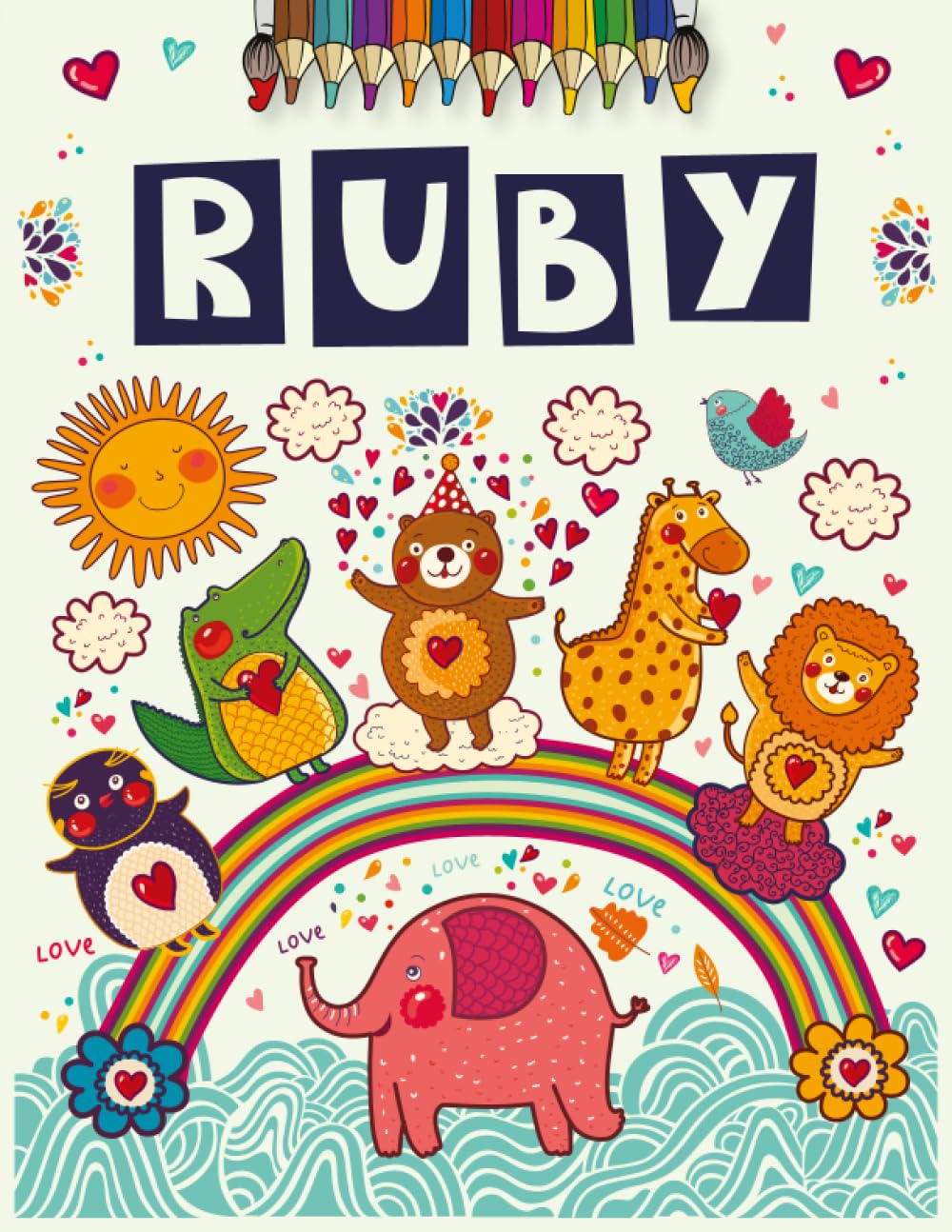 Ruby: Personalized Coloring Book for Ruby | Theme: Animals | Birthday gift for girl, daughter ... | Ages: 4-8 | 25 Animal drawings with the Name Ruby, Large size 8.5 x 11 inches